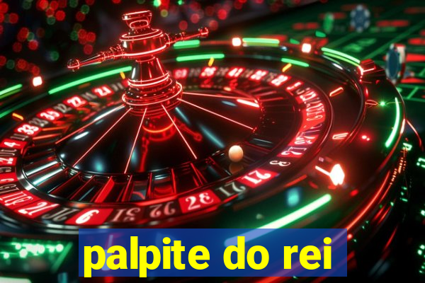 palpite do rei